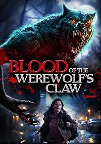 Blood of the Werewolfs Claw 2024 Hindi Dubbed Movie Download 480p 720p 1080p Filmymeet