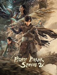 Fights Break Sphere 2 2023 Hindi Dubbed Chinese Movies Download 480p 720p 1080p FilmyMeet