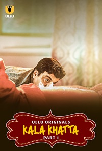 Kala Khatta Part 1 2024 Ullu Hindi Web Series Download 480p 720p 1080p FilmyMeet