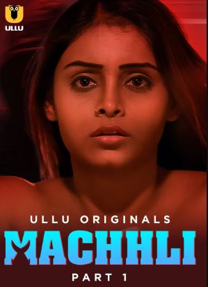 Machhli Part 1 Ullu Hindi Web Series Download 480p 720p 1080p FilmyMeet FilmyMeet FilmyMeet