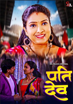 Pati Dev 2024 Soltalkies E01 S01 Web Series Download 480p 720p 1080p FilmyMeet 