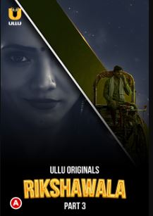 Rikshawala Part 3 2023 Hindi Ullu Web Series Download 480p 720p 1080p FilmyMeet FilmyMeet