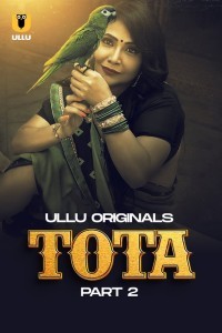 Tota Part 2 2024 Ullu Hindi Web Series Download 480p 720p 1080p FilmyMeet FilmyMeet FilmyMeet